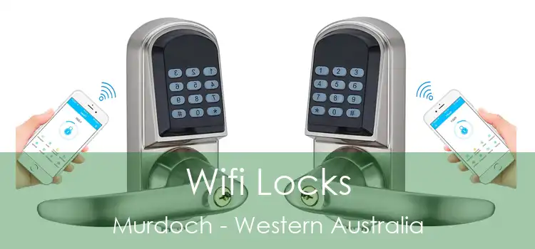 Wifi Locks Murdoch - Western Australia