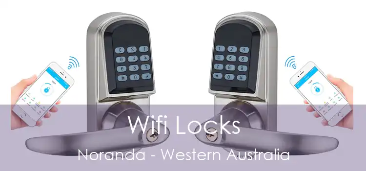 Wifi Locks Noranda - Western Australia