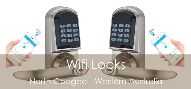 Wifi Locks North Coogee - Western Australia