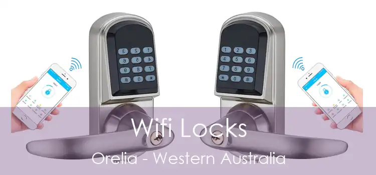 Wifi Locks Orelia - Western Australia