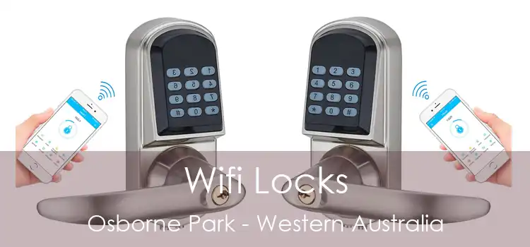 Wifi Locks Osborne Park - Western Australia