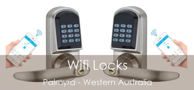 Wifi Locks Palmyra - Western Australia