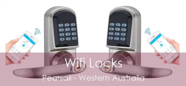 Wifi Locks Pearsall - Western Australia