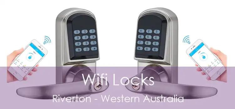 Wifi Locks Riverton - Western Australia