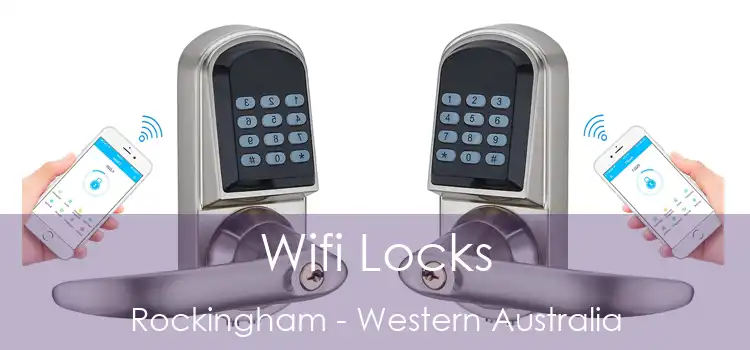 Wifi Locks Rockingham - Western Australia