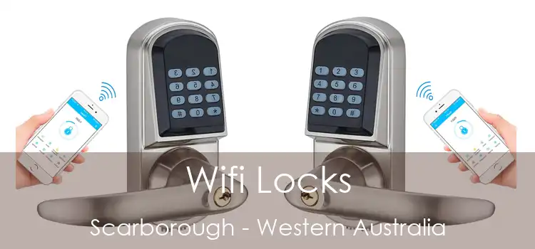 Wifi Locks Scarborough - Western Australia