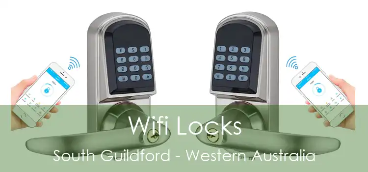 Wifi Locks South Guildford - Western Australia