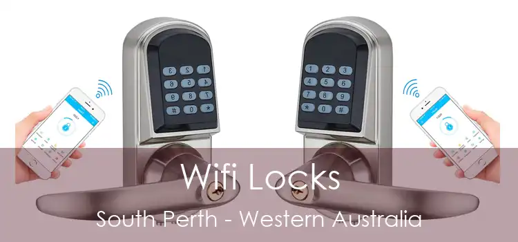 Wifi Locks South Perth - Western Australia