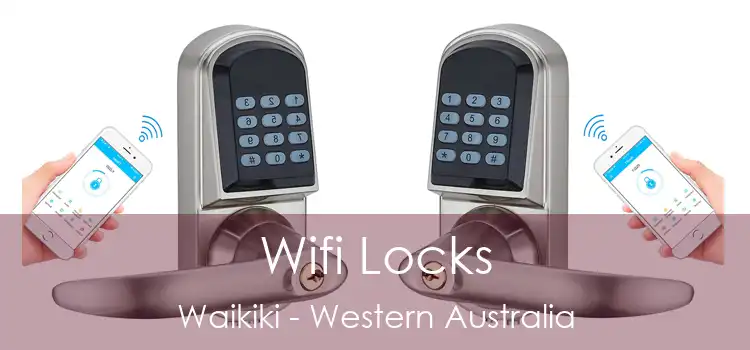 Wifi Locks Waikiki - Western Australia