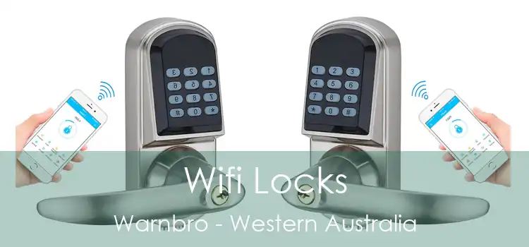 Wifi Locks Warnbro - Western Australia
