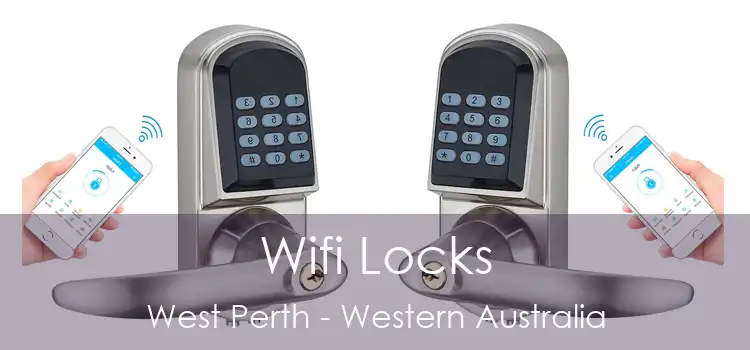 Wifi Locks West Perth - Western Australia