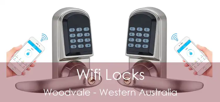 Wifi Locks Woodvale - Western Australia